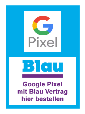 Google Pixel mit Vertrag bei Blau.de kaufen